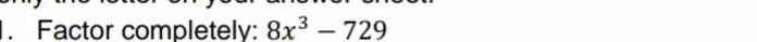 Factor completely: 8x^3-729