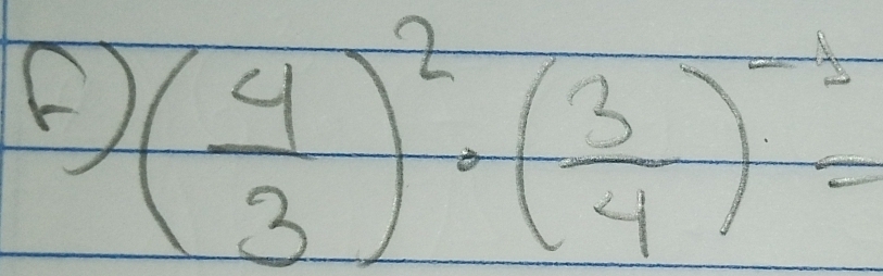 ( 4/3 )^2· ( 3/4 )^-3=