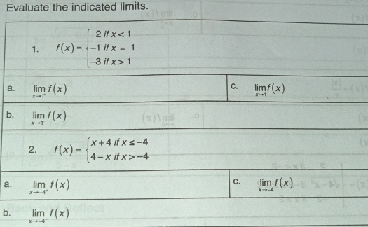 Evaluate the indicated limits.
a
b
a
b. limlimits _xto -4^-f(x)