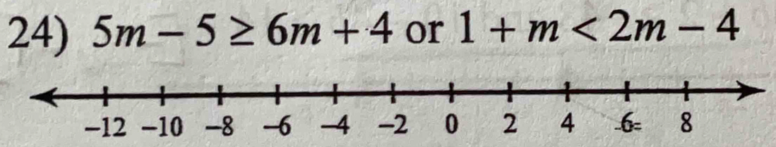 5m-5≥ 6m+4 or 1+m<2m-4</tex>