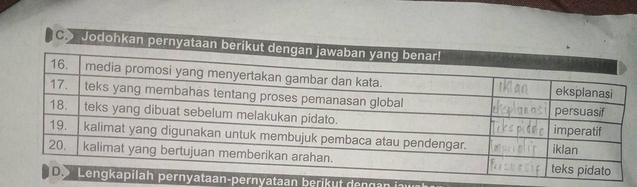 Jodohkan pernyataan b 
n-pernyataan berikut dengan i