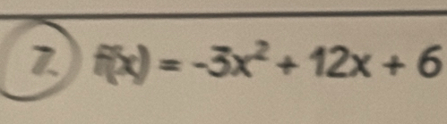 f(x)=-3x^2+12x+6