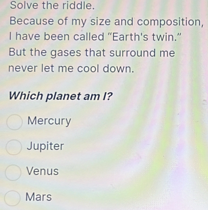 Solved: Solve the riddle. Because of my size and composition, I have ...