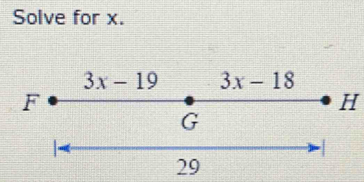 Solve for x.
H