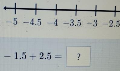 -2.5
-1.5+2.5=?