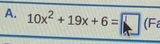 10x^2+19x+6=□ (Fz