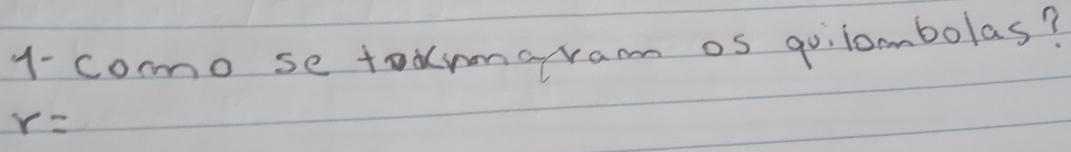 1- como 5e toarmaram os goilombolas?
r=