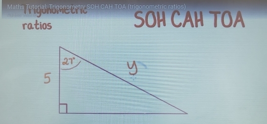 Solved: Maths Tutorial: Trigonometry SOH CAH TOA (trigonometric ratios ...