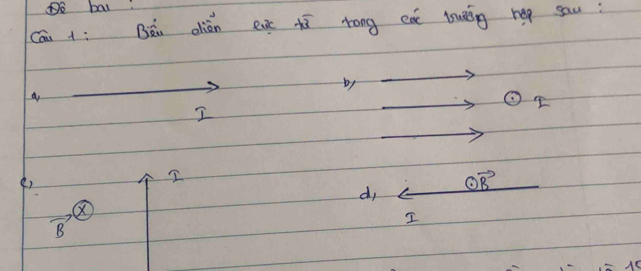 Pe bal
Cāi 1: Bói dién ei +overline 3 rong eat luāáng hep sau:
by
odot I
I
()
2
odot vector B
d,
vector B
I