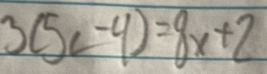 3(5c-4)=8x+2