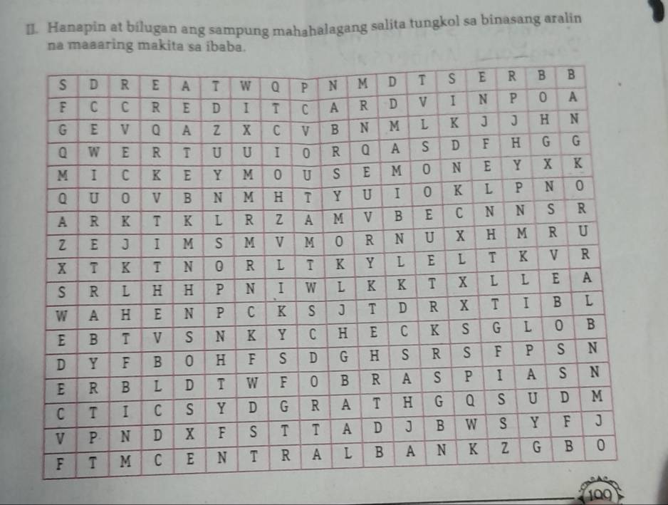 I]. Hanapin at bilugan ang sampung mahahalagang salita tungkol sa binasang aralin 
na maaaring makita sa ibaba. 
109