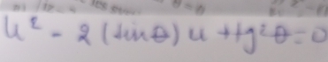 u^2-2(sin θ )u+lg^2θ =0