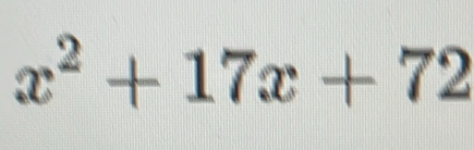 x^2+17x+72