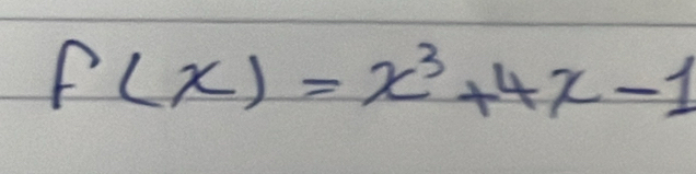 f(x)=x^3+4x-1