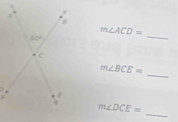 m∠ ACD=
_
_
m∠ BCE=
_
m∠ DCE=