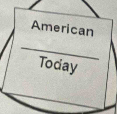 American 
_ 
Today