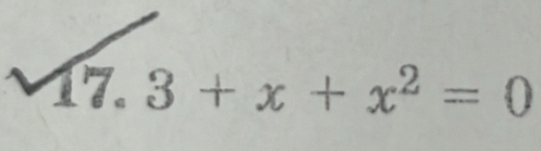 17.3+x+x^2=0