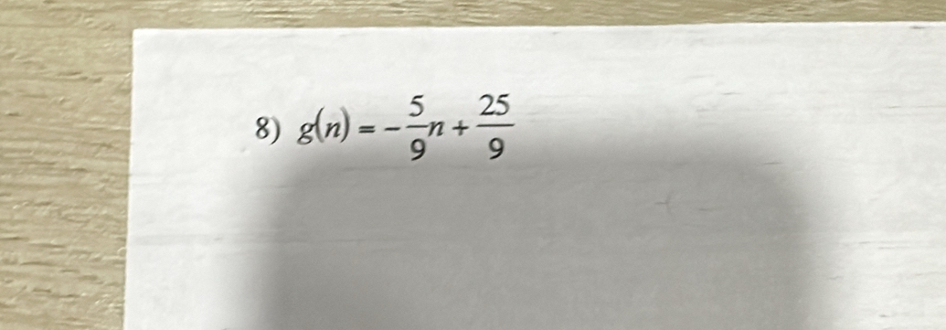 g(n)=- 5/9 n+ 25/9 