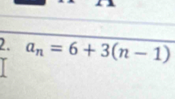 a_n=6+3(n-1)