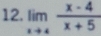 limlimits _xto 4 (x-4)/x+5 