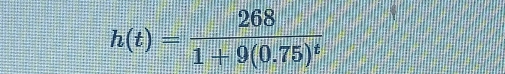 h(t)=frac 2681+9(0.75)^t