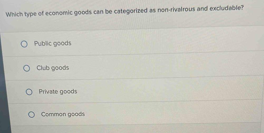 Solved: Which type of economic goods can be categorized as non ...