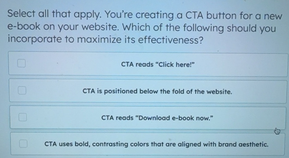 Solved: Select all that apply. You're creating a CTA button for a new e ...