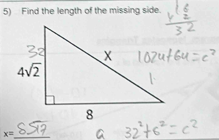 Find the length of the missing side.
_ x=