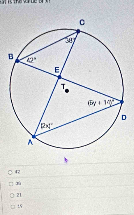 at is the value of x?
42
38
21
19