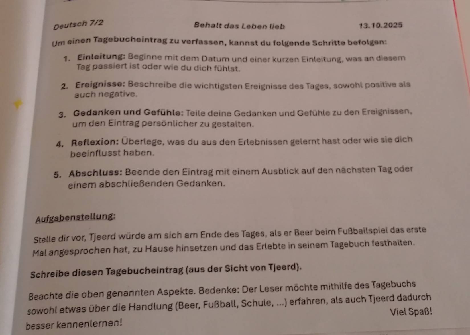 Gelöst:Deutsch 7/2 Behalt das Leben lieb 13.10.2025 Um einen ...