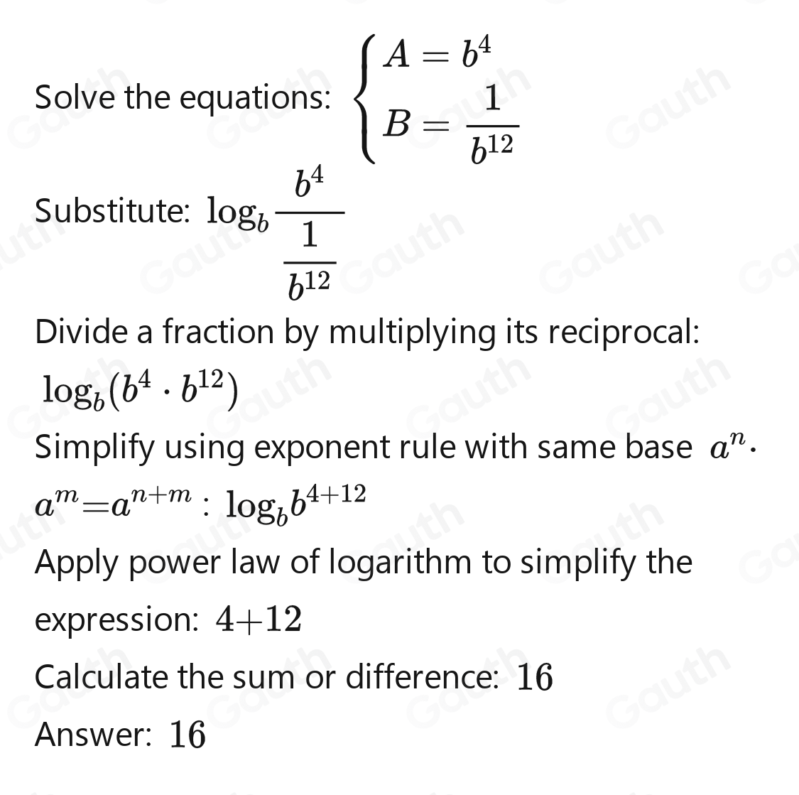 Solved: Let log _bA=4 and log _bB=-12 , Find log _b A/B [Math]