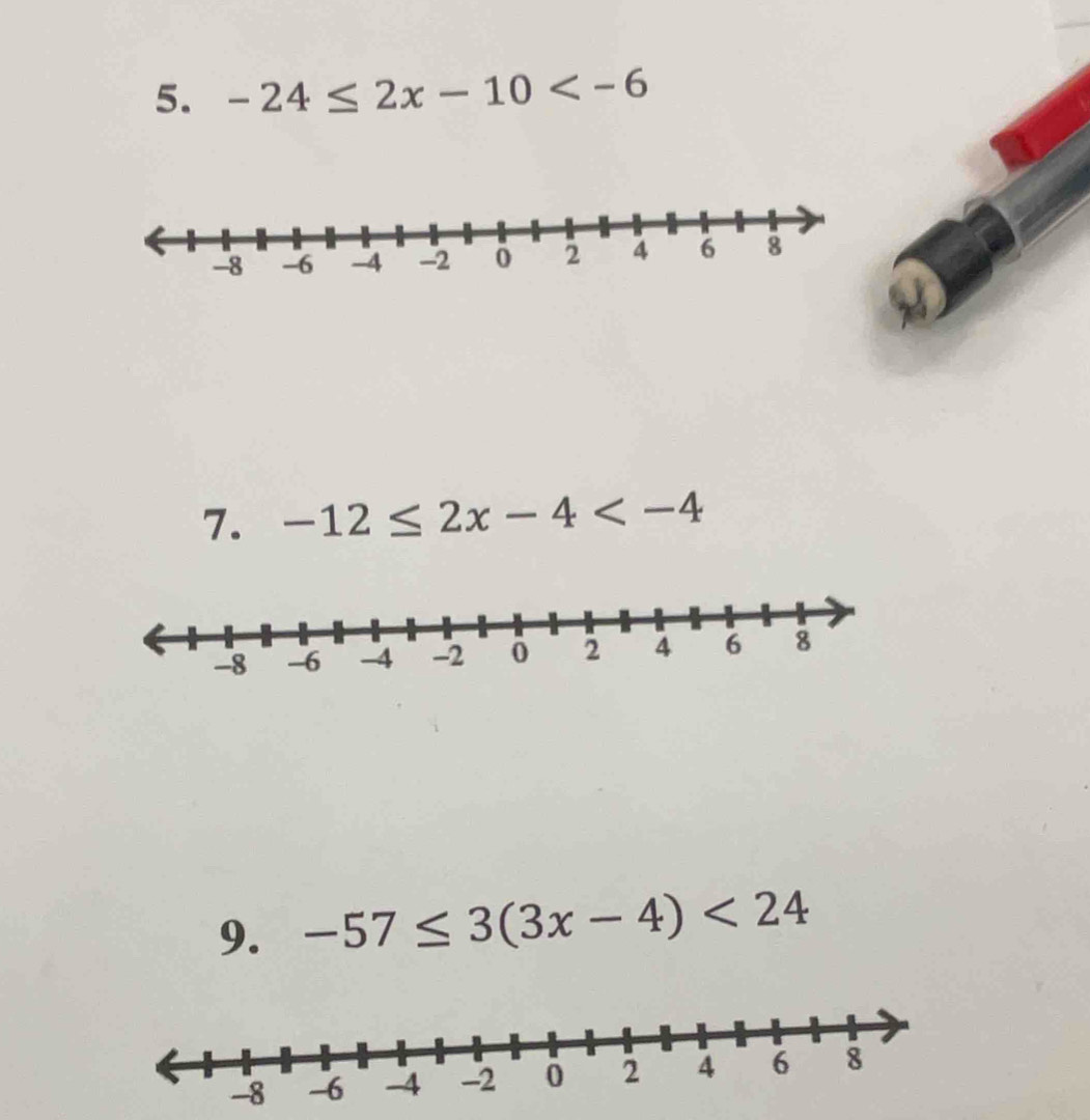 -24≤ 2x-10
7. -12≤ 2x-4
9. -57≤ 3(3x-4)<24</tex>