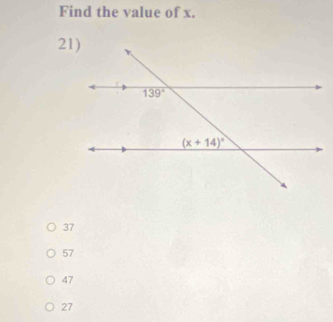 Find the value of x.
37
57
47
27