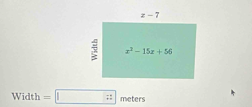 Width =□  meters