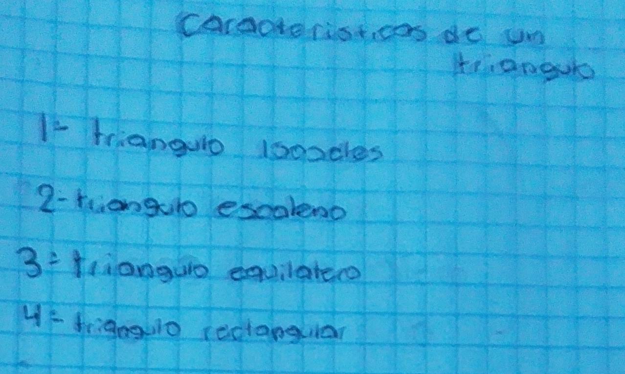 caraote risticas de um
triengue
I- Kiangulo 100pdles
2-riangub escaleno
3= tlionguo equilatero
4= friangulo reclangula