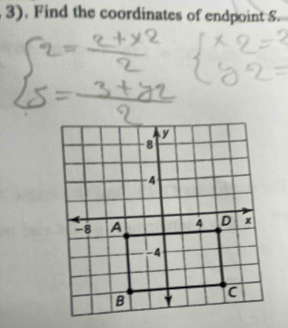 3). Find the coordinates of endpoint S.