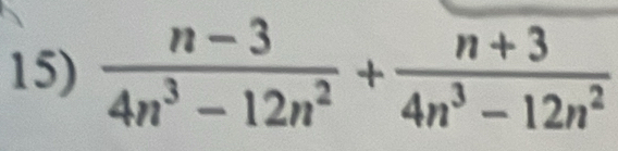  (n-3)/4n^3-12n^2 + (n+3)/4n^3-12n^2 