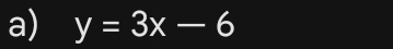 y=3x-6