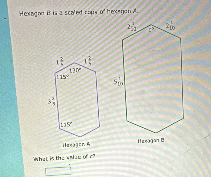 Hexagon B is a scaled copy of hexagon A.
Hexagon A
What is the value of c?
(-3,4)
frac -