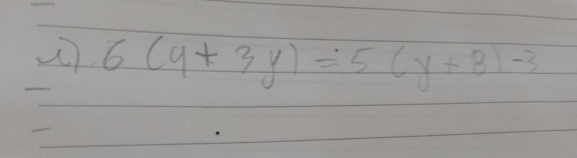 6(9+3y)=5(y+8)-3