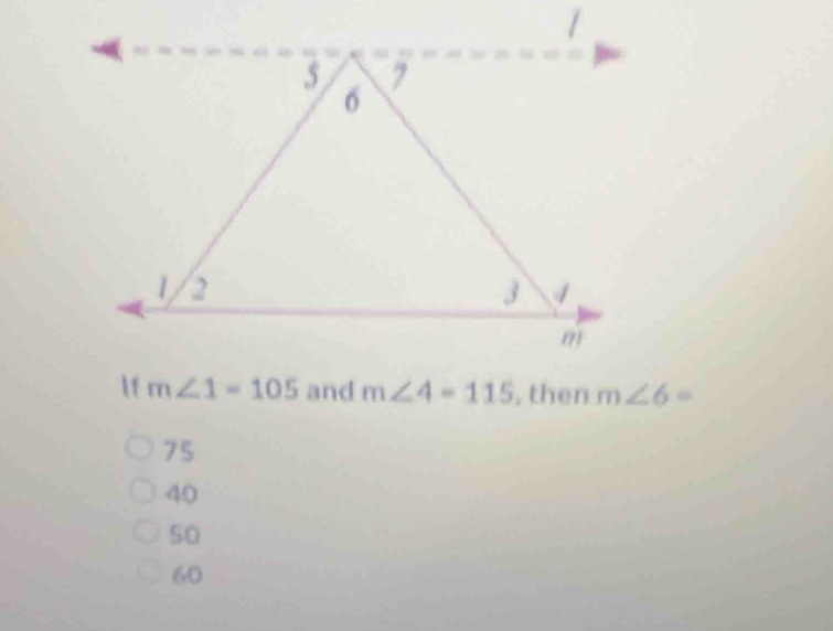 then m∠ 6=
75
40
50
60