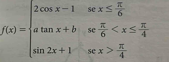 f(x)=beginarrayl 2cos x-1sec x  π /4 endarray.