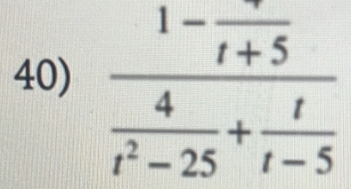 frac 1-frac t+5 4/t^2-25 + t/t-5 