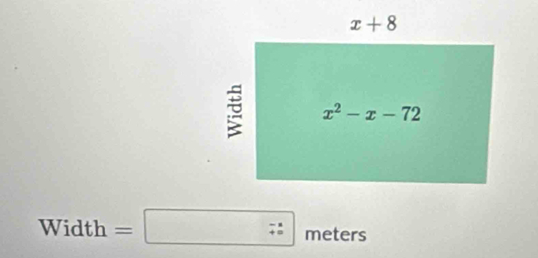 Width =□ meters