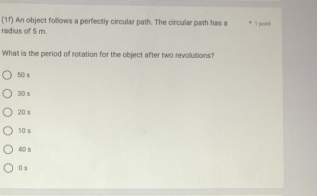 Solved: (1f) An object follows a perfectly circular path. The circular ...