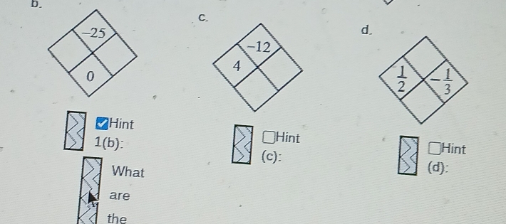 d.
Hint
1(b):
Hint Hint
(c):
What (d):
are
the