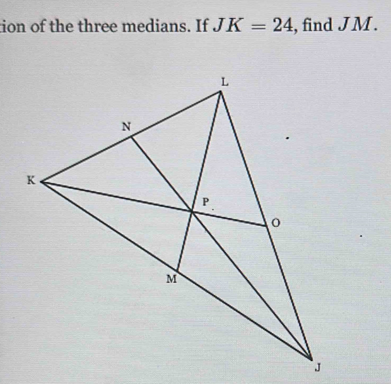 tion of the three medians. If JK=24 , find J M.