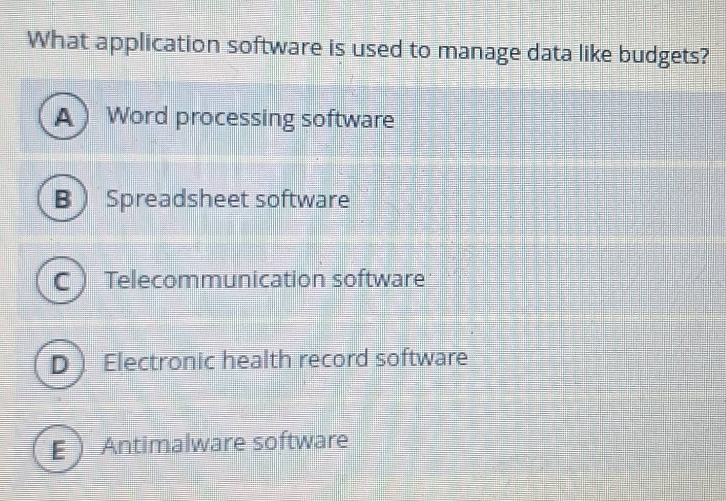 Solved: What application software is used to manage data like budgets ...