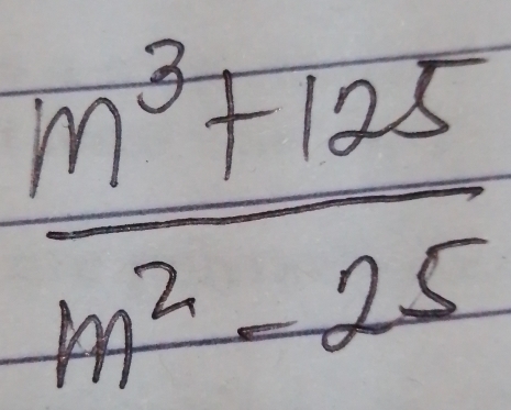  (m^3+125)/m^2-25 