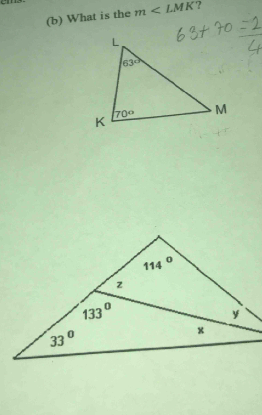 ems
(b) What is the m∠ LMK